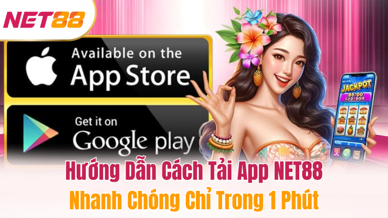 tai-app-net88-don-gian-nhanh-chong-moi-nhat